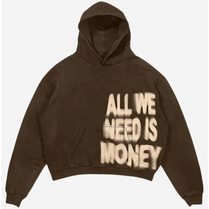 All We Need Is Money Hoodie